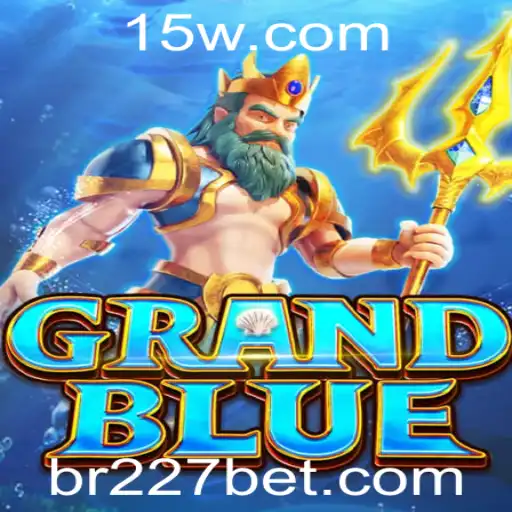 Explorando o Universo do Jogo GRANDBLUE e a Plataforma 227bet