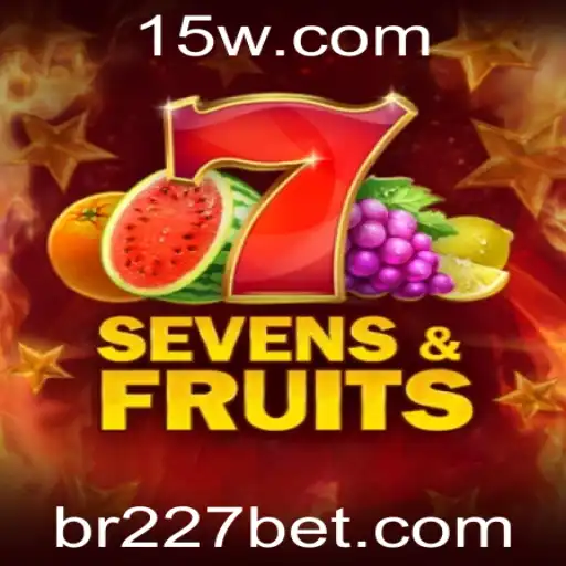 Descubra o Jogo SevensFruits e Como Jogar na Plataforma 227bet