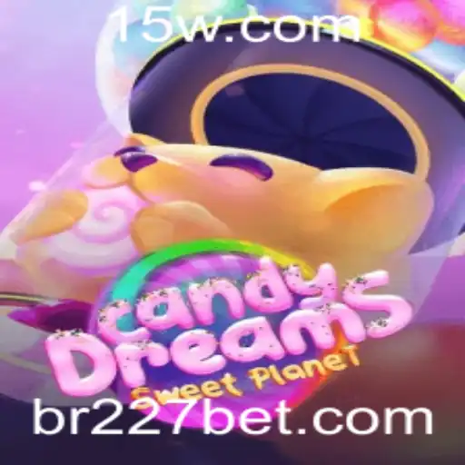 Explore o Mundo Encantado de CandyDreams Com 227bet